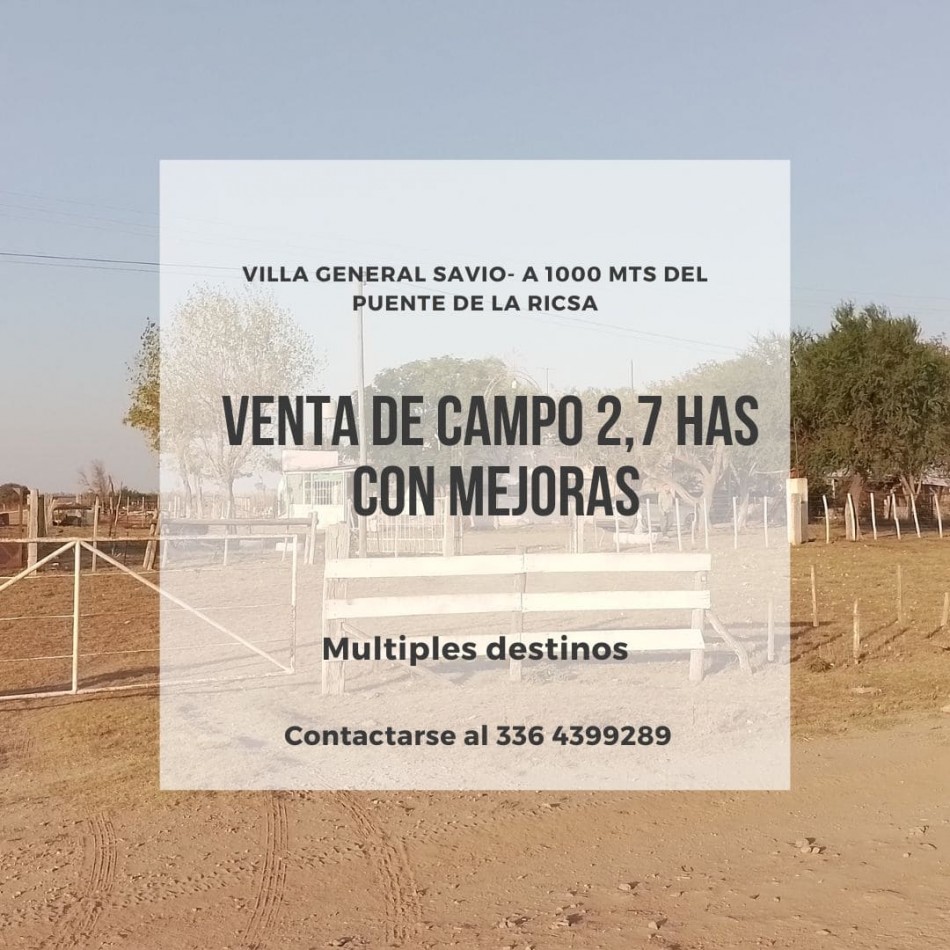 Campo de 2,7 hectareas con mejoras en Villa General Savio